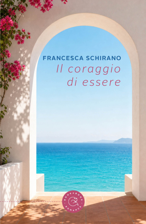 Libro coraggio di essere Francesca Schirano