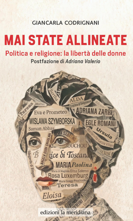 Kniha Mai state allineate. Politica e religione: la libertà delle donne Giancarla Codrignani