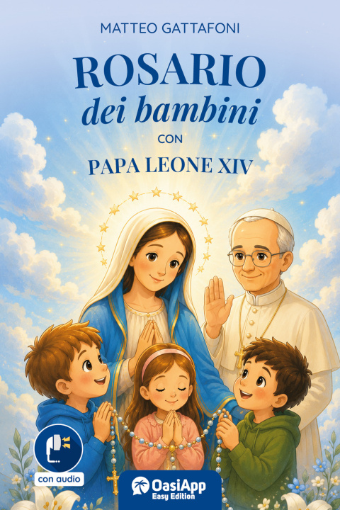 Könyv Rosario dei bambini con papa Leone XIV Matteo Gattafoni