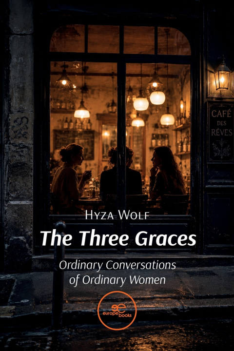 Knjiga THE THREE GRACES Hyza Wolf