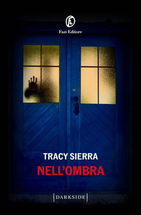 Buch Nell'ombra Tracy Sierra