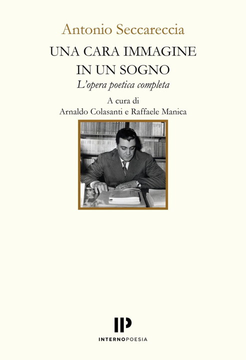 Könyv cara immagine in un sogno. L'opera poetica completa Antonio Seccareccia