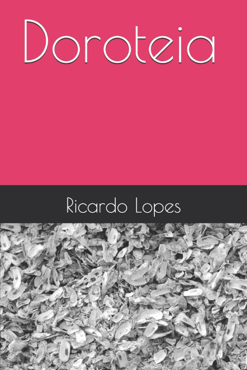 Libro Doroteia Ricardo Lopes