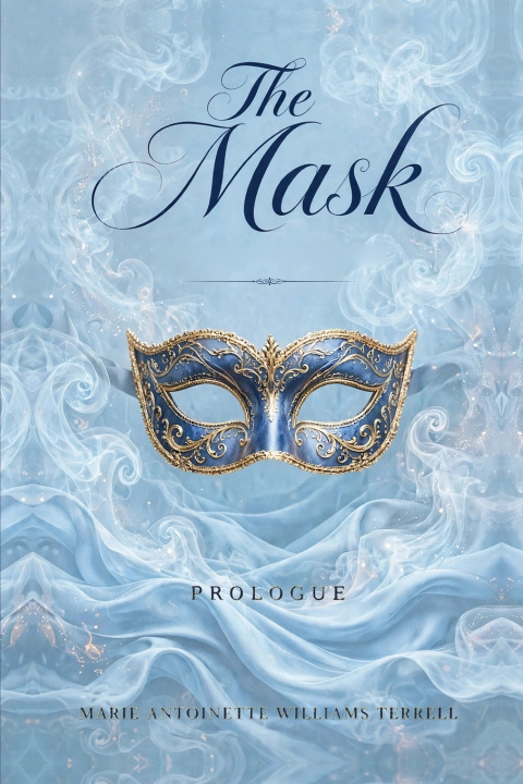 Knjiga The MASK Truth Matters Marie Antoinette Williams Terrell