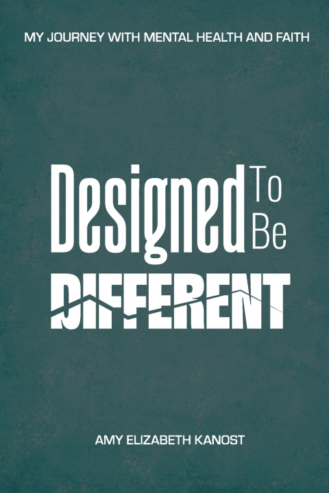 Knjiga Designed to Be Different Amy Elizabeth Kanost