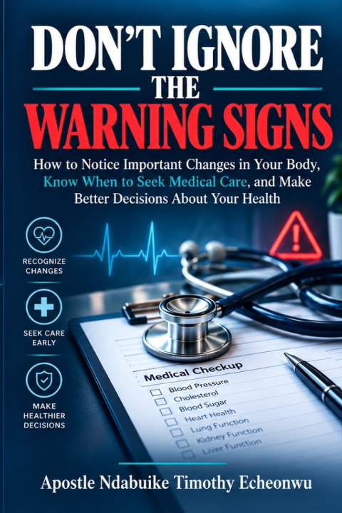 Libro DON'T IGNORE THE WARNING SIGNS Ndabuike Timothy Echeonwu