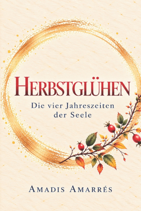 Buch Herbstglühen Amadis Amarrés