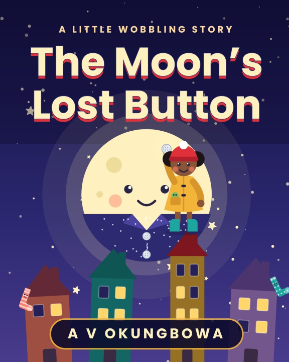 Carte The Moon's Lost Button AISOSA VICTORIA OKUNGBOWA