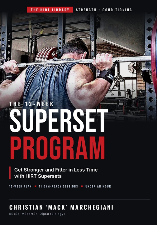 Carte The 12-Week Superset Program Christian Marchegiani