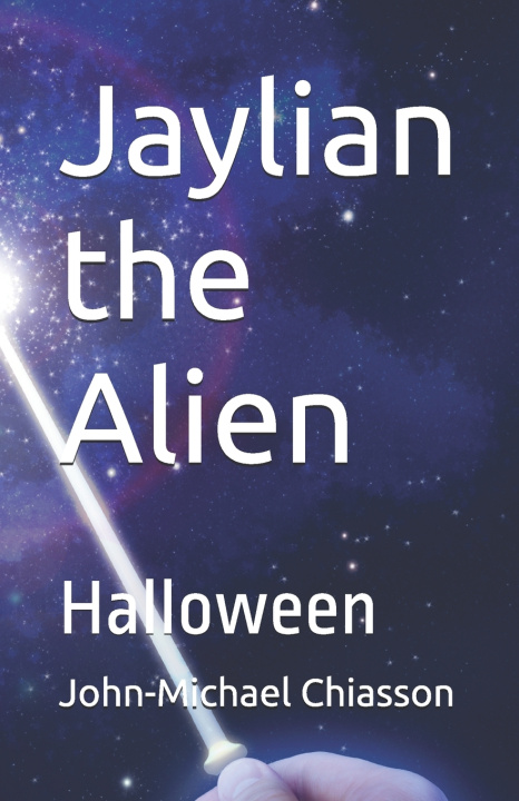 Book Jaylian the Alien John-Michael Chiasson