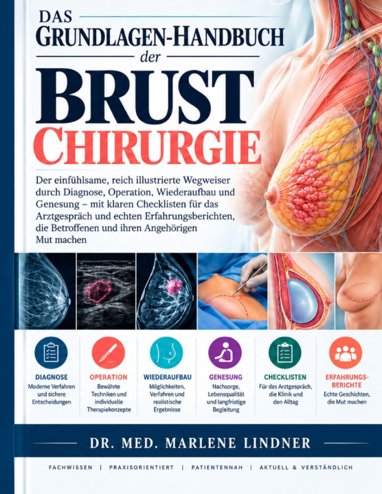 Könyv DAS GRUNDLAGEN-HANDBUCH der BRUST CHIRURGIE MED. MARLENE LINDNER