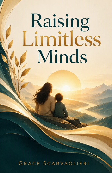 Libro Raising Limitless Minds Grace Scarvaglieri