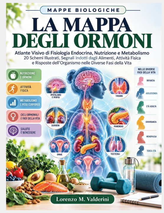 Buch Mappe Biologiche La Mappa Degli Ormoni Lorenzo M. Valderini