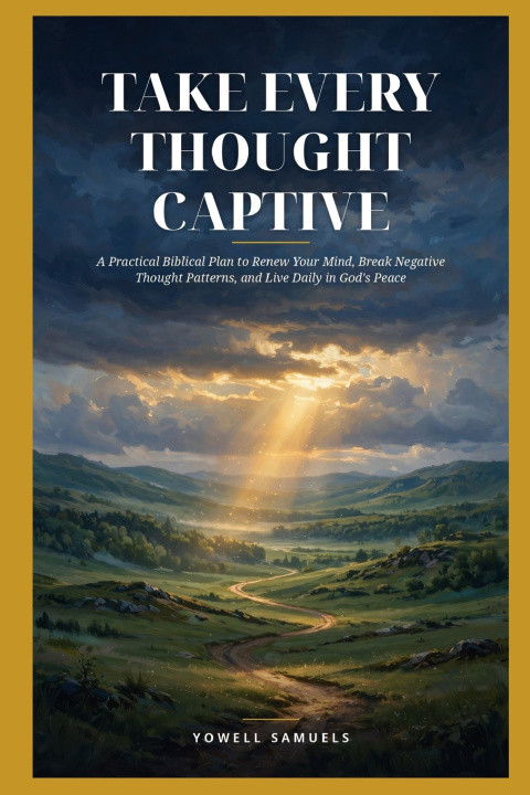 Livro Take Every Thought Captive Yowell Samuels