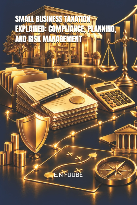 Libro SMALL BUSINESS TAXATION EXPLAINED E.N FUUBE