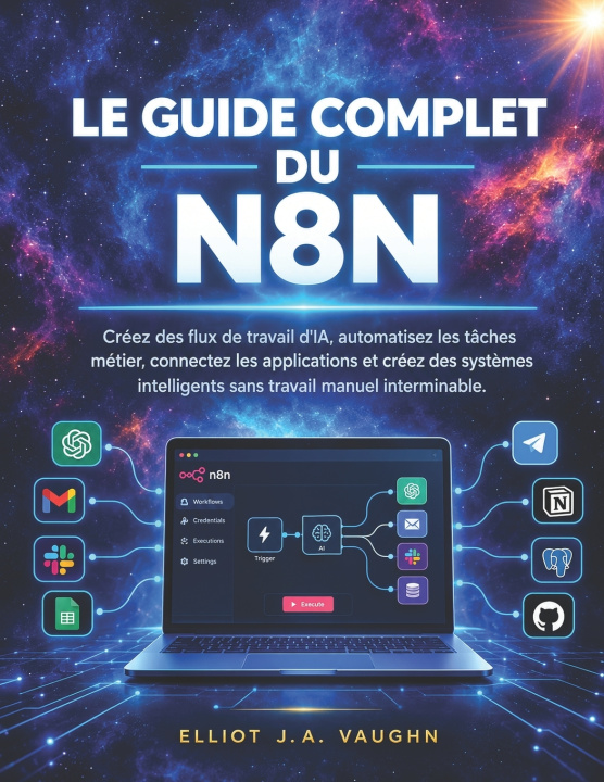 Libro LE GUIDE COMPLET DU N8N Elliot J.A. Vaughn