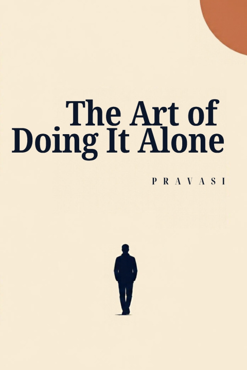 Kniha The Art of Doing it Alone Pravasi Singh