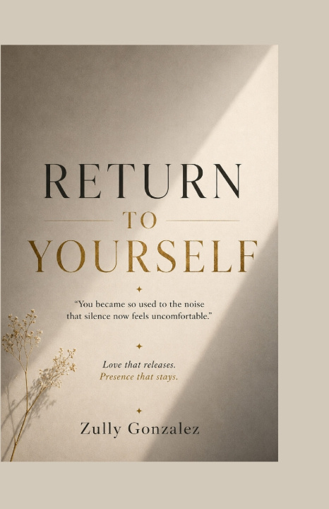 Livro RETURN TO YOURSELF Zully Gonzalez