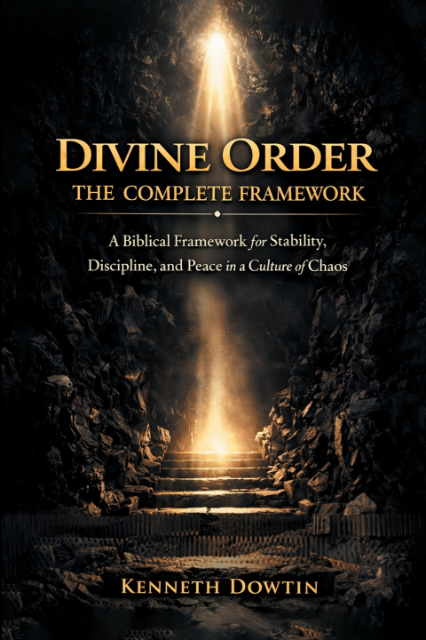 Libro Divine Order The Complete Framework Kenneth Dowtin