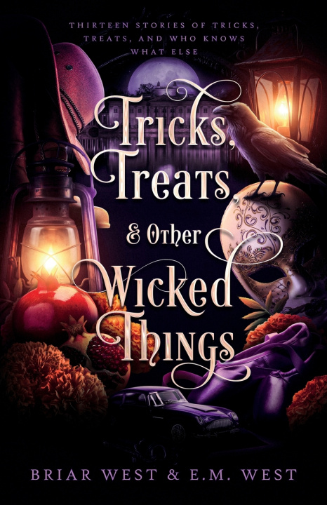 Libro Tricks, Treats, & Other Wicked Things Briar West