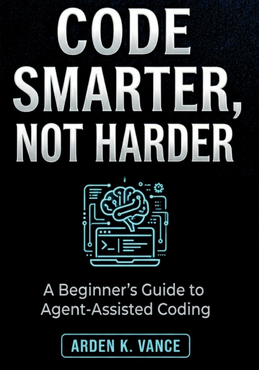 Boek Code Smarter, Not Harder Arden K. Vance