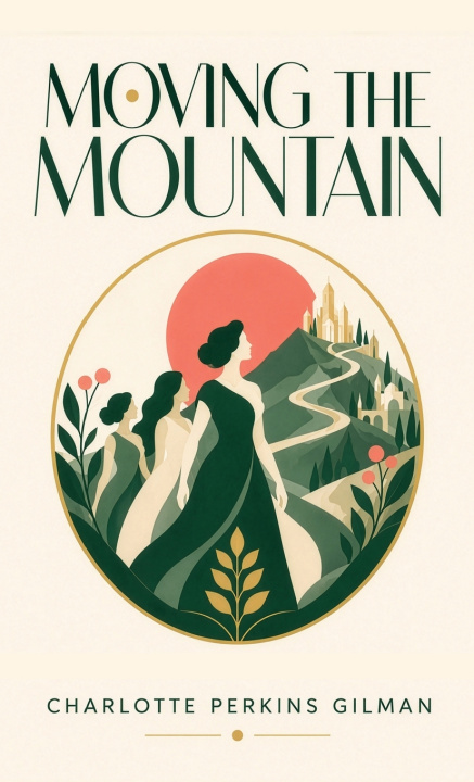 Libro Moving the Mountain Charlotte Perkins Gilman
