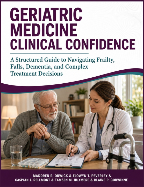 Libro Geriatric Medicine Clinical Confidence Elowyn T. Peverley
