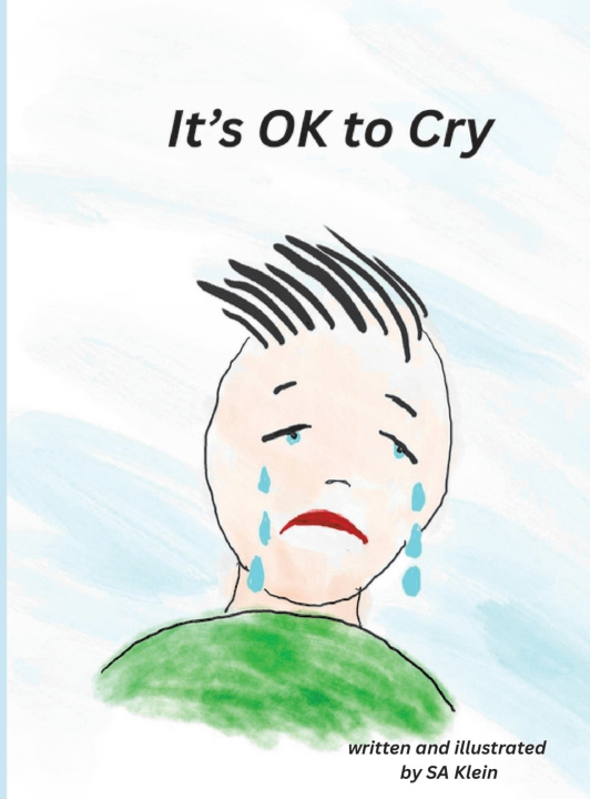 Knjiga It's OK to Cry SK Klein