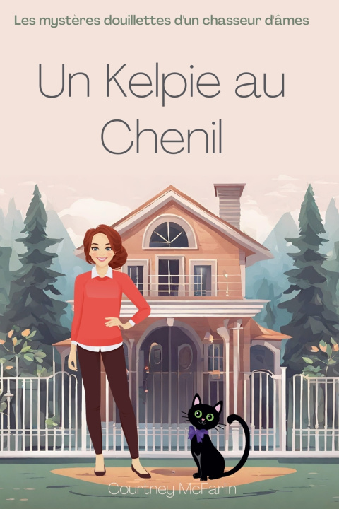 Buch Un kelpie au chenil Courtney McFarlin