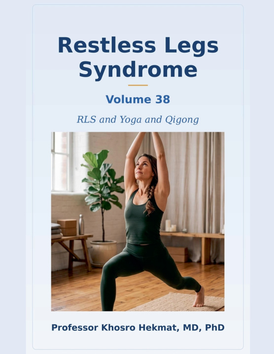 Kniha Restless Legs Syndrome - RLS and Yoga and Qigong Khosro Hekmat
