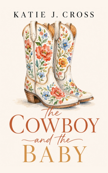 Libro The Cowboy and the Baby Katie J Cross