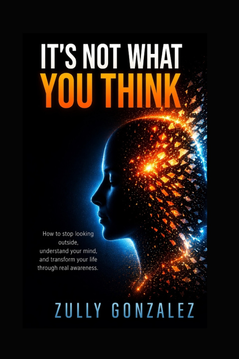 Carte IT'S NOT WHAT YOU THINK Zully Gonzalez