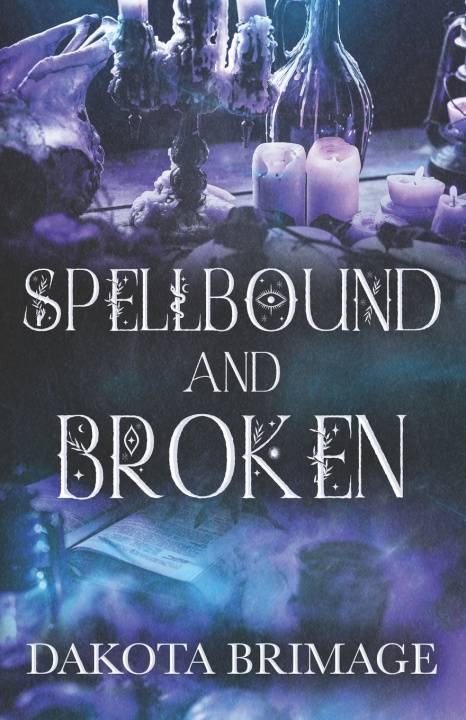 Buch SpellBound and Broken Dakota Brimage