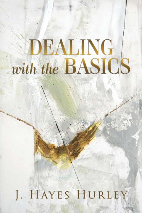 Libro Dealing with the Basics J. Hayes Hurley