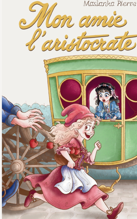 Knjiga Mon amie l'aristocrate Pierre Maslanka