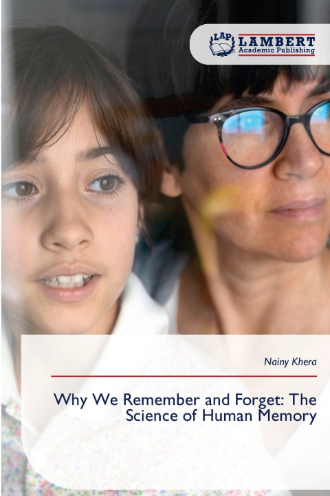 Knjiga Why We Remember and Forget Nainy Khera