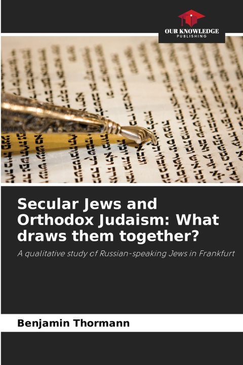 Knjiga Secular Jews and Orthodox Judaism Benjamin Thormann