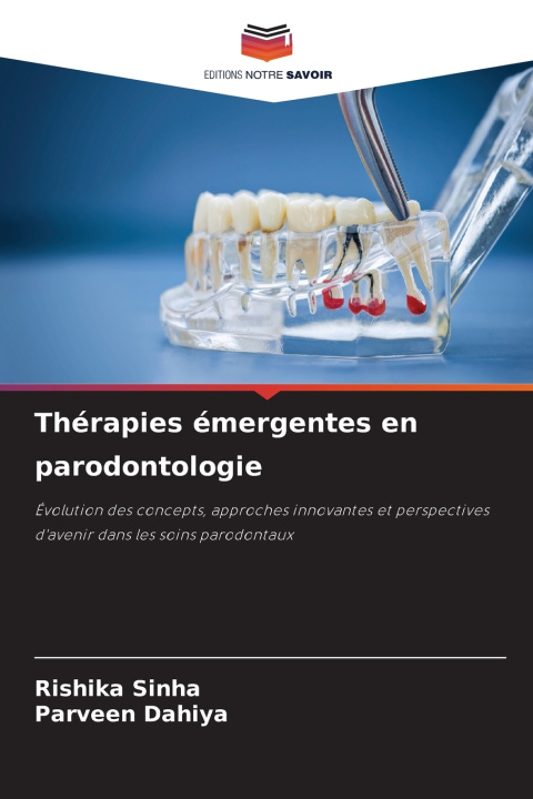 Könyv Thérapies émergentes en parodontologie Rishika Sinha