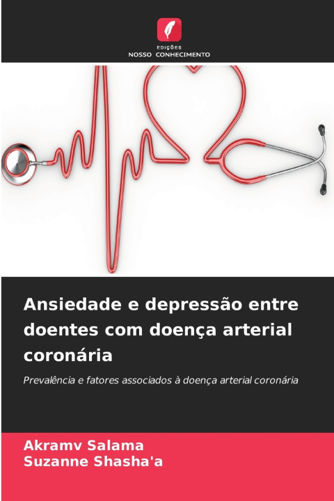Könyv Ansiedade e depressão entre doentes com doença arterial coronária Akramv Salama