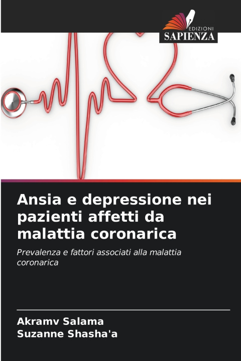 Könyv Ansia e depressione nei pazienti affetti da malattia coronarica Akramv Salama