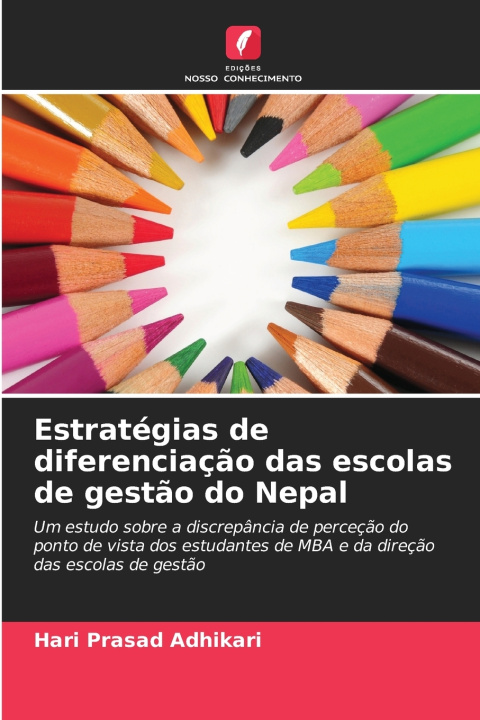 Книга Estratégias de diferenciação das escolas de gestão do Nepal Hari Prasad Adhikari