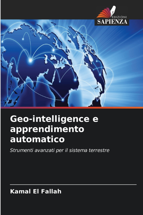 Knjiga Geo-intelligence e apprendimento automatico Kamal El Fallah