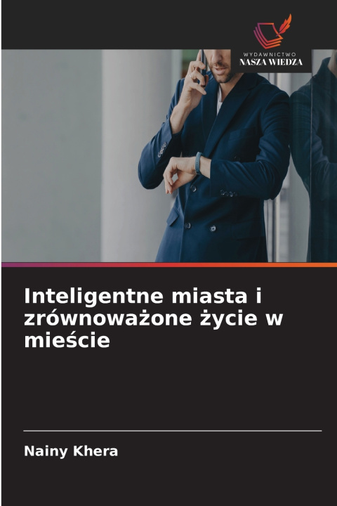 Книга Inteligentne miasta i zrównoważone życie w mieście Nainy Khera