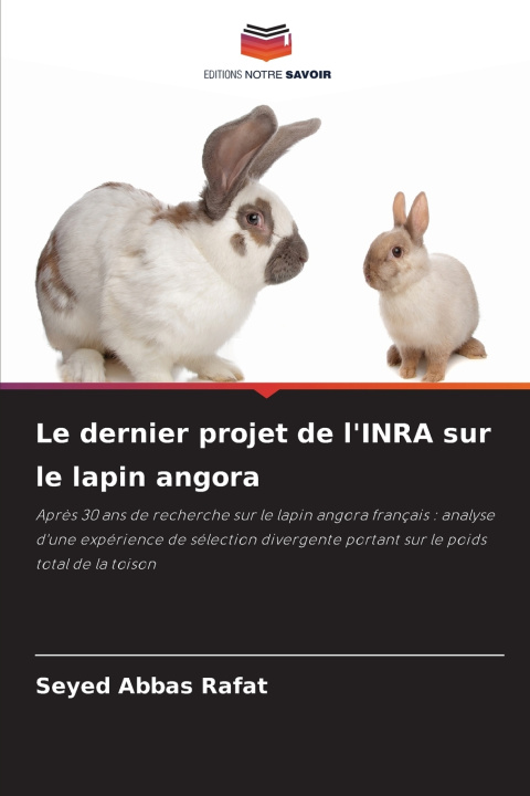 Könyv Le dernier projet de l'INRA sur le lapin angora Seyed Abbas Rafat