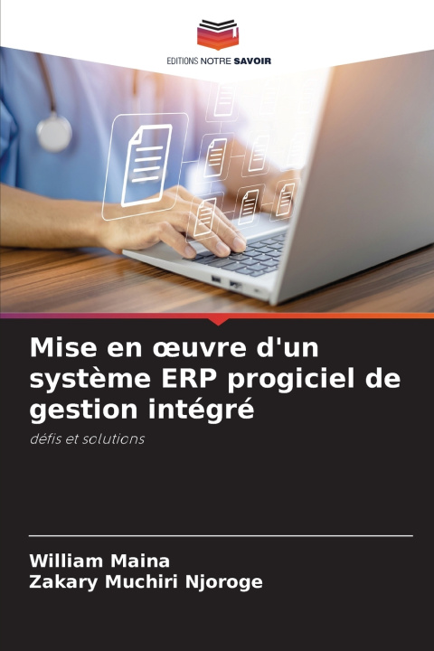 Könyv Mise en œuvre d'un système ERP progiciel de gestion intégré William Maina