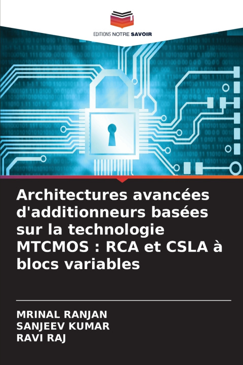 Könyv Architectures avancées d'additionneurs basées sur la technologie MTCMOS MRINAL RANJAN