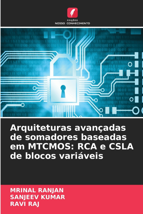 Könyv Arquiteturas avançadas de somadores baseadas em MTCMOS MRINAL RANJAN