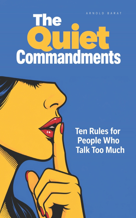 Knjiga The Quiet Commandments Arnold Barat