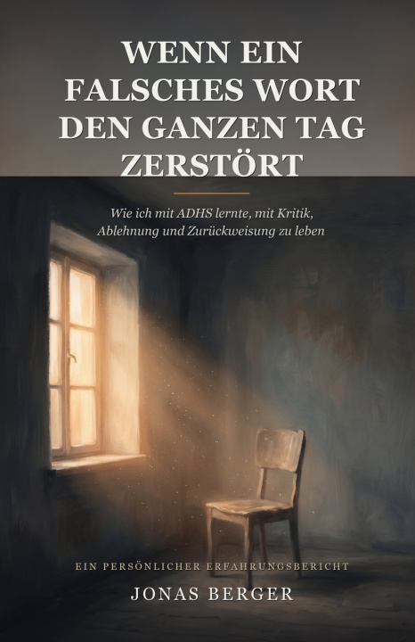 Книга Wenn ein falsches Wort den ganzen Tag zerstört Jonas Berger