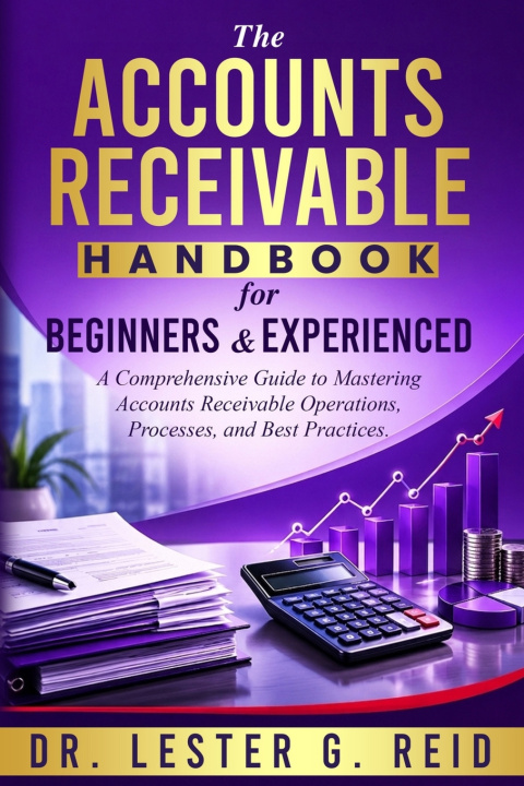 Könyv The Accounts Receivable Handbook For Beginners and Experienced Lester Reid